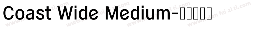 Coast Wide Medium字体转换